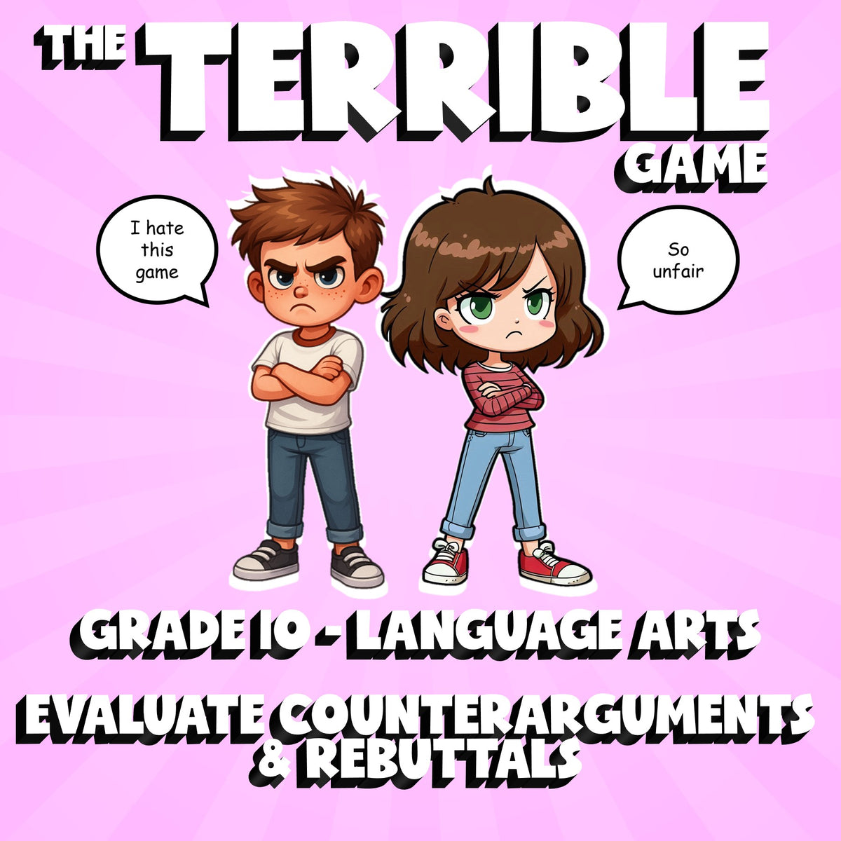 Evaluate Counterarguments & Rebuttals THE TERRIBLE GAME - Grade 10 ELA Review