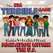 Migration Within the U.S. BIG TERRIBLE GAME - No Prep Grade 4 Socials Review