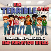 End Behavior Rules BIG TERRIBLE GAME - No Prep Algebra 2 Math Review Activity