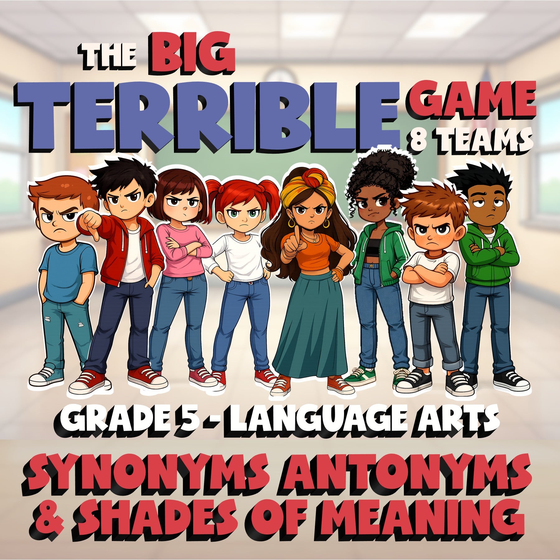 Synonyms Antonyms & Shades of Meaning BIG TERRIBLE GAME - Grade 5 ELA Review