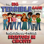 Resistors in Circuits BIG TERRIBLE GAME - No Prep Physics Science Review
