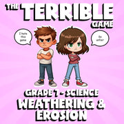 Weathering & Erosion THE TERRIBLE GAME - No Prep Grade 7 Science Review Activity