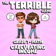 Calculating Income THE TERRIBLE GAME - No Prep Grade 7 Math Review Activity