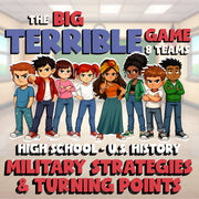 Military Strategies & Turning Points BIG TERRIBLE GAME - U.S. History Review