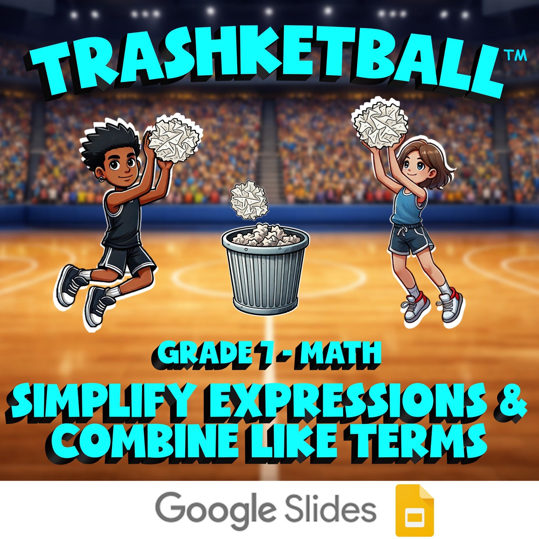 Simplify Expressions & Combine Like Terms TRASHKETBALL Math Game - Grade 7