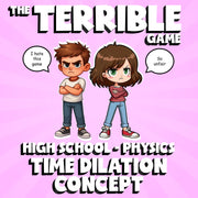 Time Dilation Concept THE TERRIBLE GAME - No Prep Physics Science Review