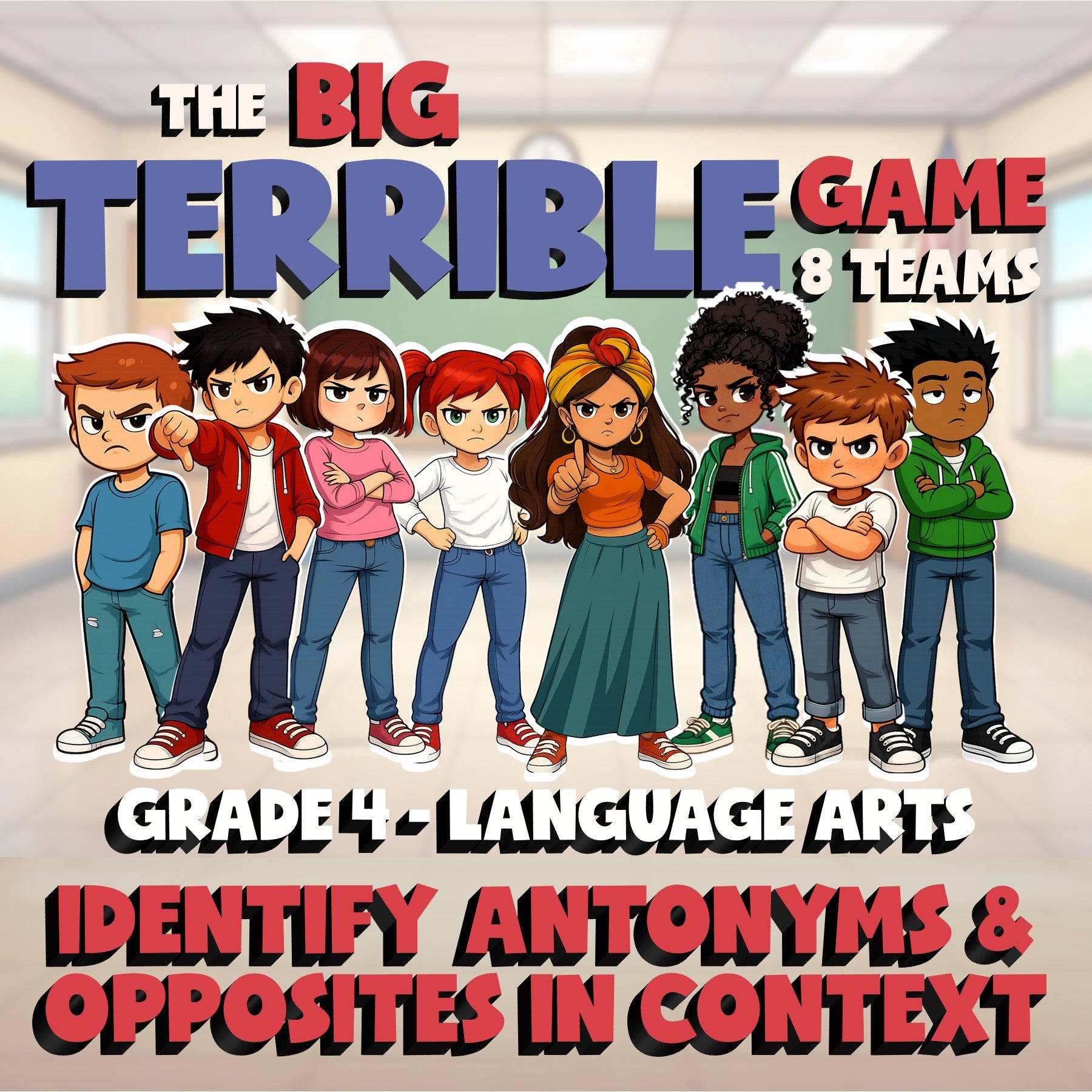 Identify Antonyms & Opposites in Context BIG TERRIBLE GAME - Grade 4 ELA Review