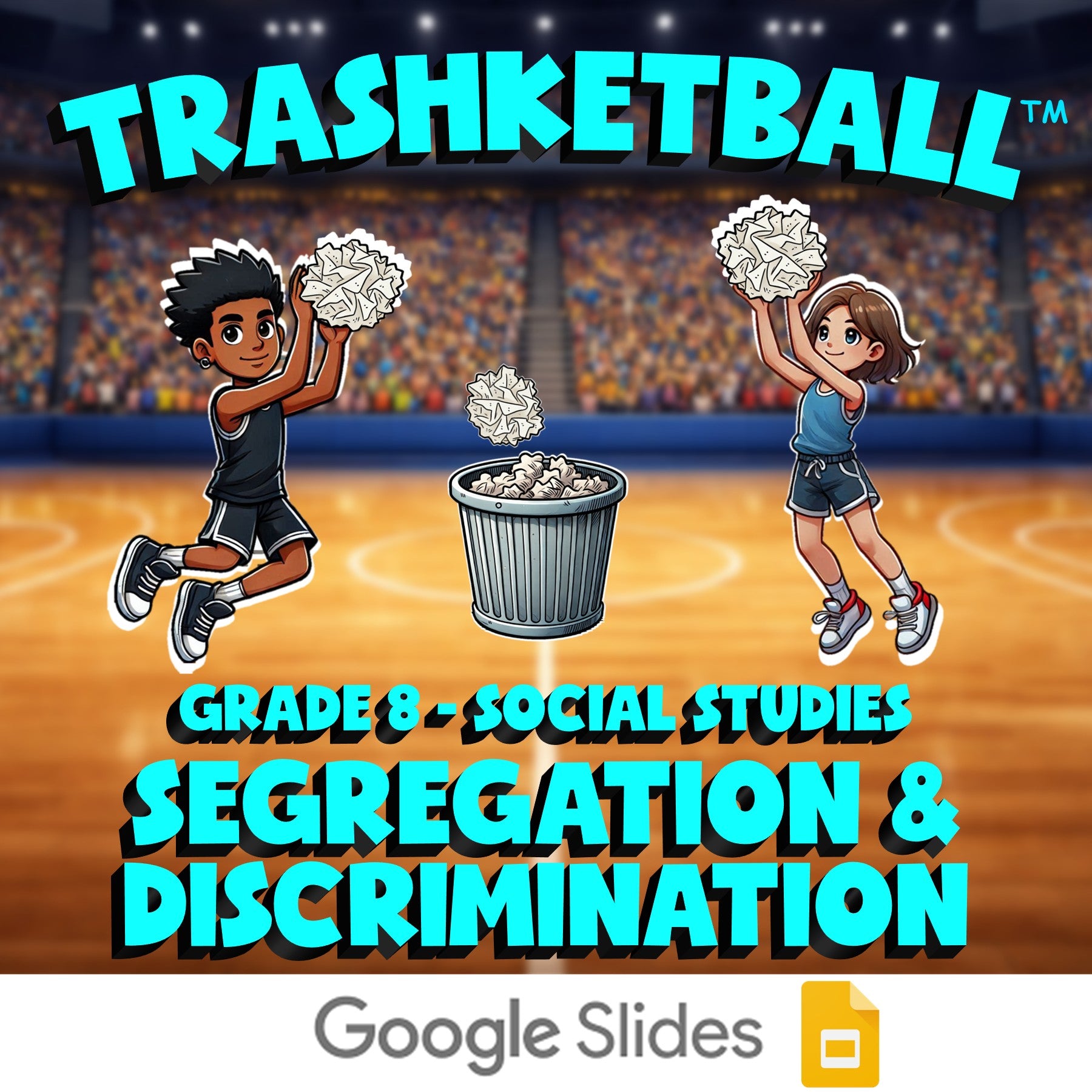 Segregation & Discrimination TRASHKETBALL Socials Game - No Prep Grade 8 Review