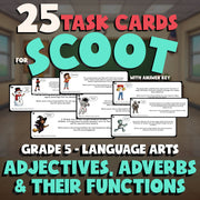 Adjectives, Adverbs & Their Functions SCOOT TASK CARDS ELA Game - Grade 5