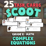 Complex Equations SCOOT TASK CARDS Math Game - No Prep Grade 8 Review Activity