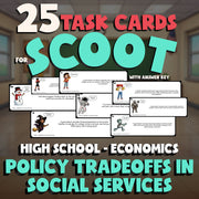 Policy Tradeoffs in Social Services SCOOT TASK CARDS Economics Game - No Prep