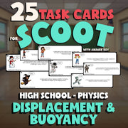 Displacement & Buoyancy SCOOT TASK CARDS Science Game - No Prep Physics Review
