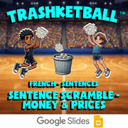 Sentence Scramble - Money & Prices TRASHKETBALL French Game - No Prep Exercise