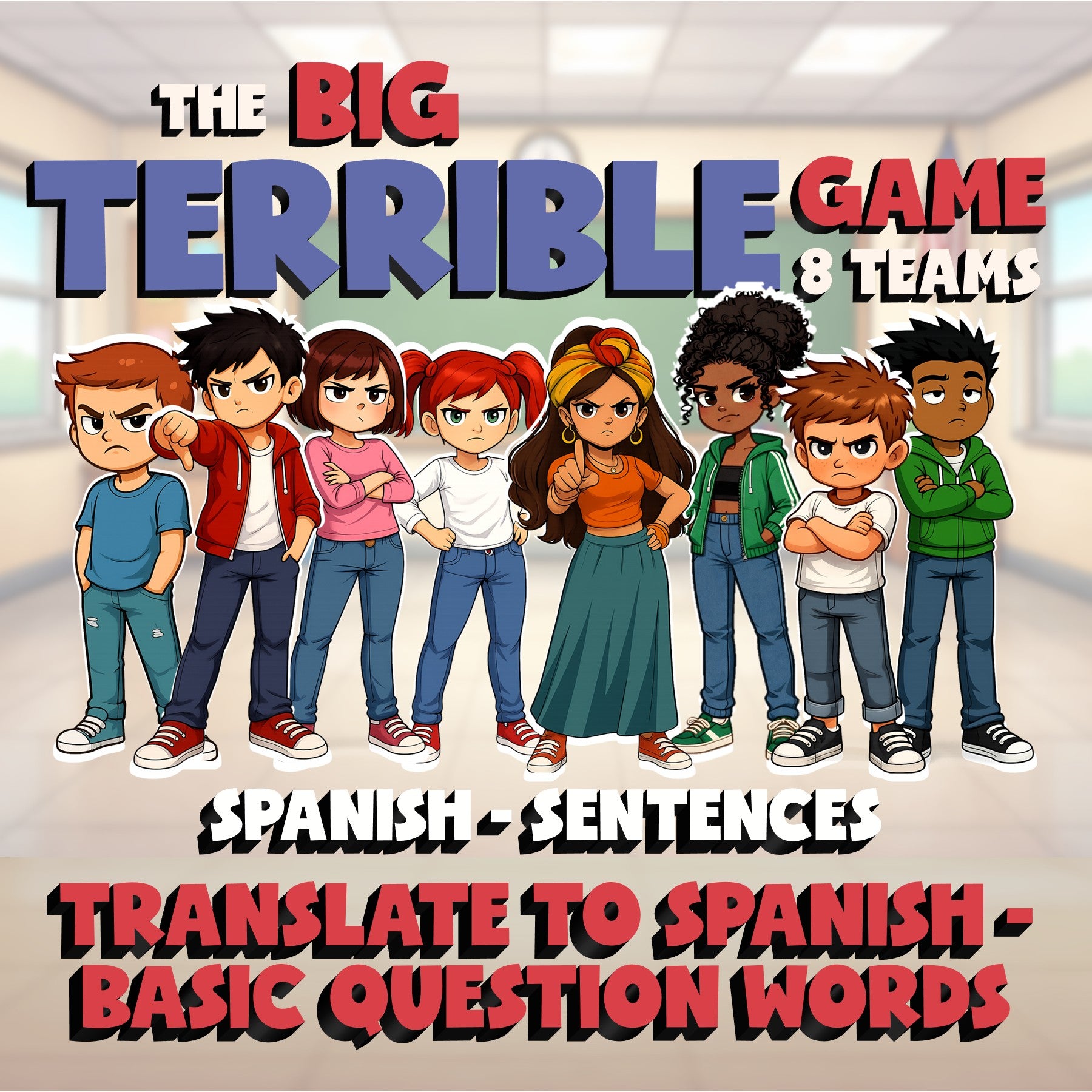 Translate to Spanish - Basic Question Words BIG TERRIBLE GAME - Spanish Exercise