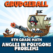 Angles in Polygons Problems GRUDGEBALL Math Game - No Prep Grade 8 Review