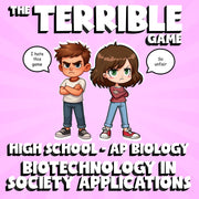 Biotechnology in Society Applications THE TERRIBLE GAME - AP Biology Review