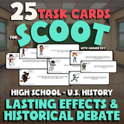 Lasting Effects & Historical Debate SCOOT TASK CARDS U.S. History Game - No Prep