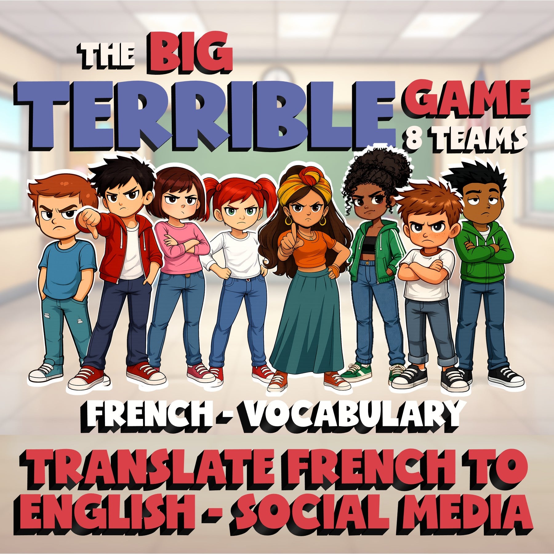 Translate French to English - Social Media BIG TERRIBLE GAME - French Exercise