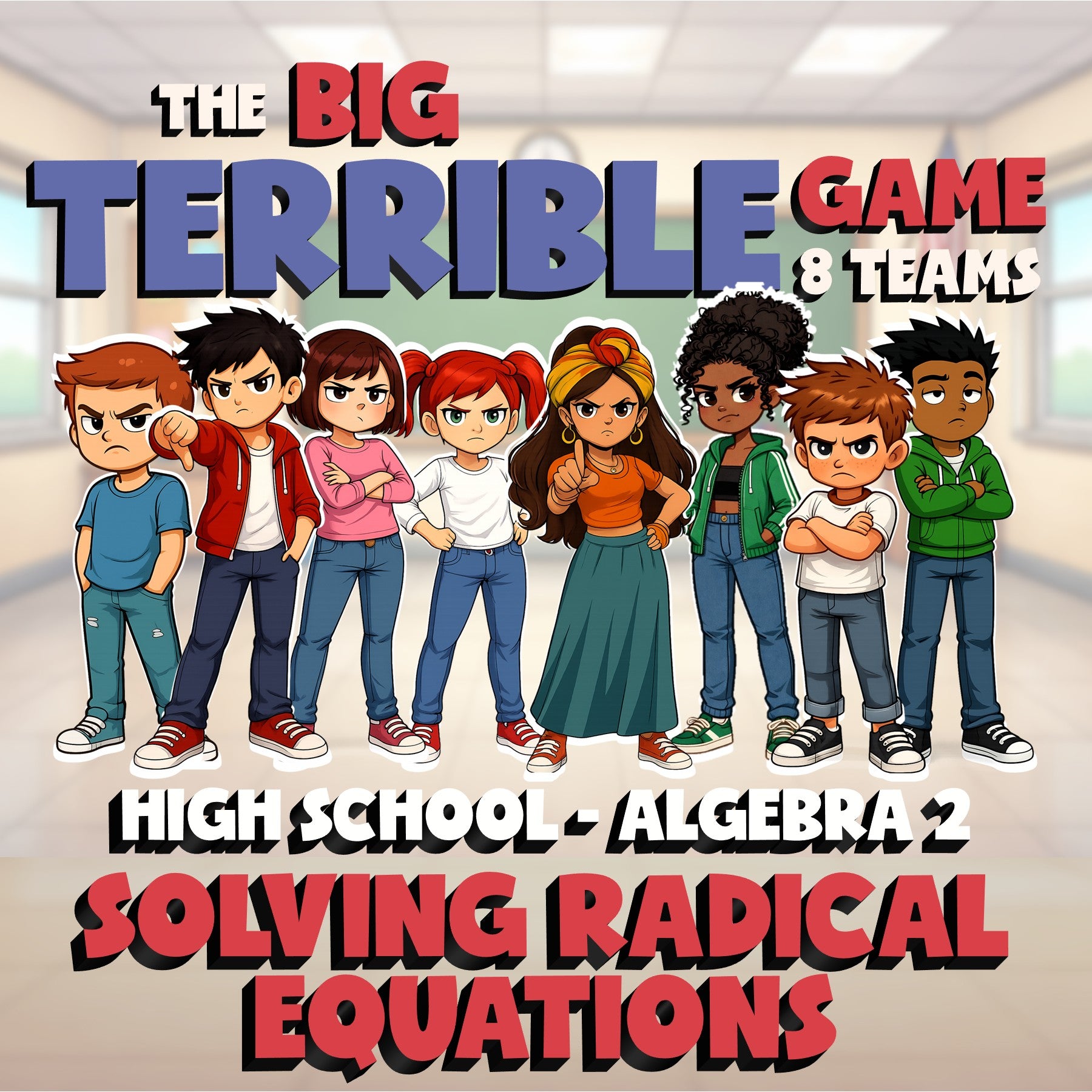 Solving Radical Equations BIG TERRIBLE GAME - No Prep Algebra 2 Math Review