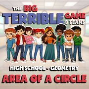 Area of a Circle BIG TERRIBLE GAME - No Prep Geometry Math Review Activity