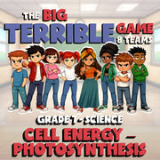 Cell Energy – Photosynthesis BIG TERRIBLE GAME - No Prep Grade 7 Science Review