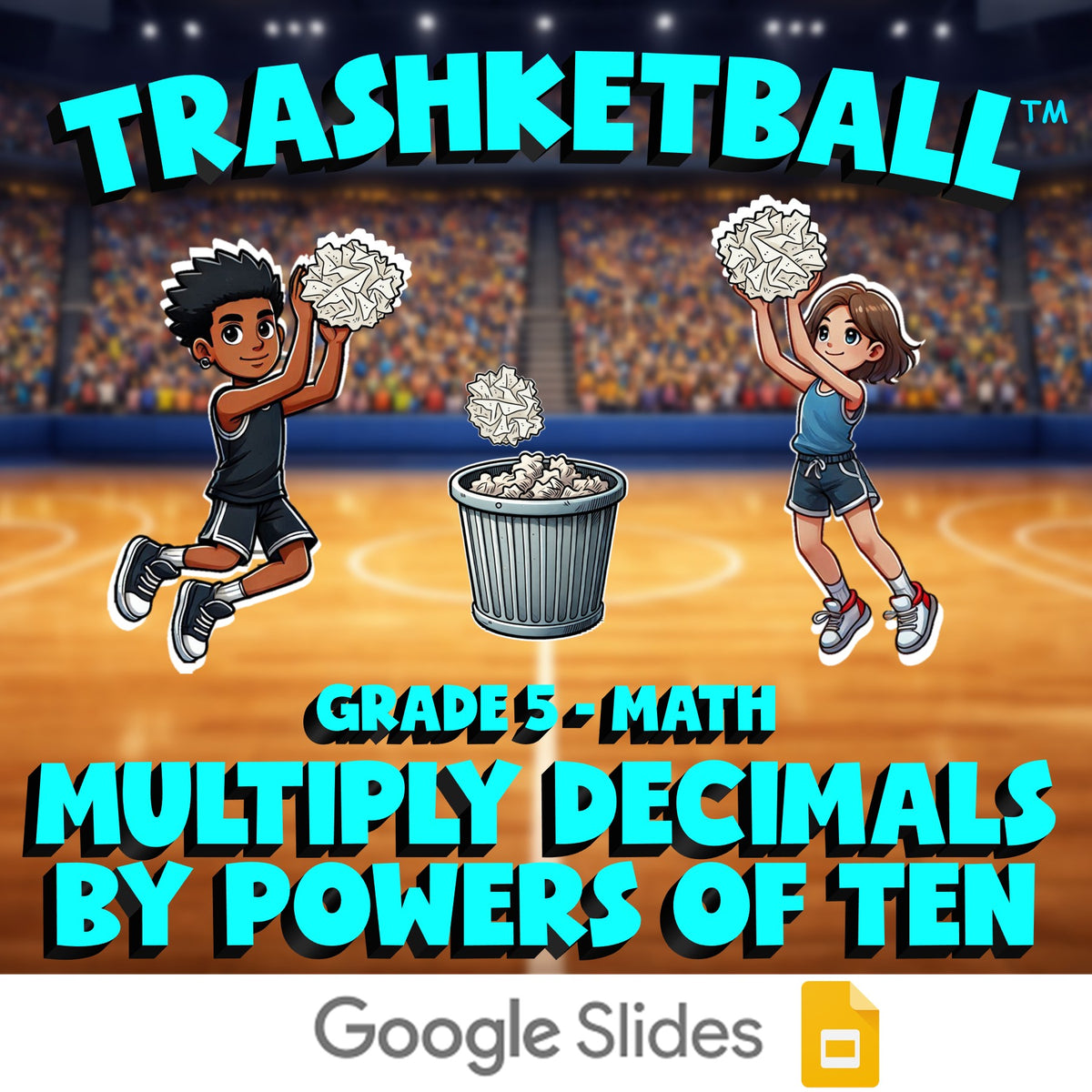 Multiply Decimals by Powers of Ten TRASHKETBALL Math Game - No Prep Grade 5