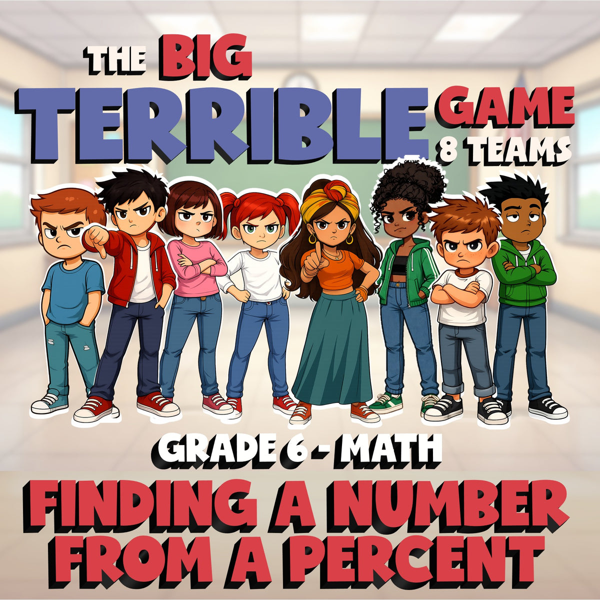 Finding a Number from a Percent BIG TERRIBLE GAME - No Prep Grade 6 Math Review