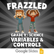 Variables & Controls FRAZZLED Science Game - No Prep Grade 9 Review Activity