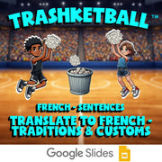 Translate to French - Traditions & Customs TRASHKETBALL French Game - No Prep
