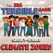 Climate Zones BIG TERRIBLE GAME - No Prep Grade 7 Science Review Activity