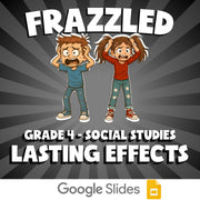 Lasting Effects FRAZZLED Socials Game - No Prep Grade 4 Review Activity