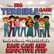 Base Case and Inductive Step BIG TERRIBLE GAME - No Prep PreCalculus Math Review