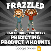 Predicting Product Amounts FRAZZLED Science Game - No Prep Chemistry Review