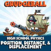 Position, Distance, & Displacement GRUDGEBALL Science Game - No Prep Physics