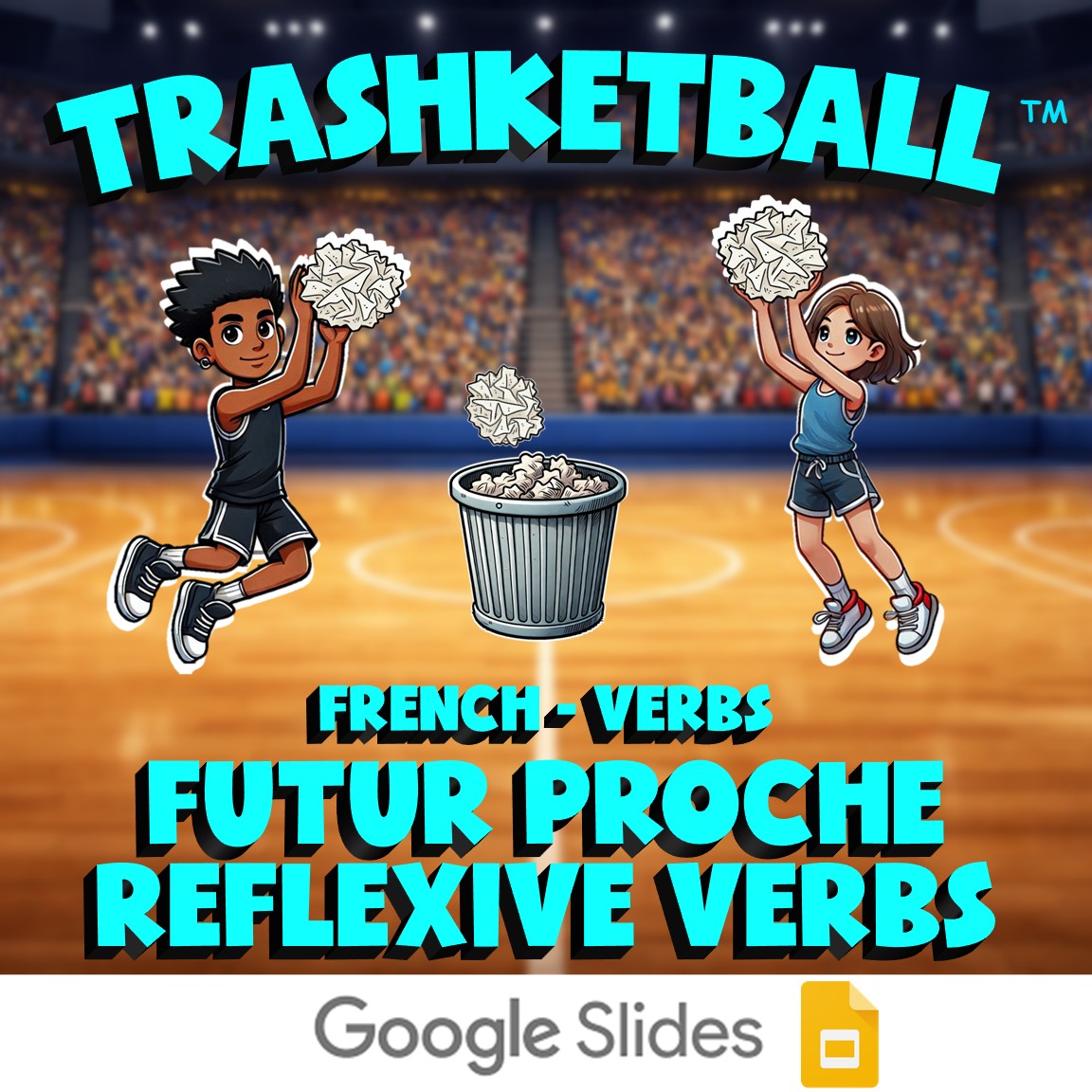 Futur proche reflexive Verbs TRASHKETBALL French Game - No Prep Exercise