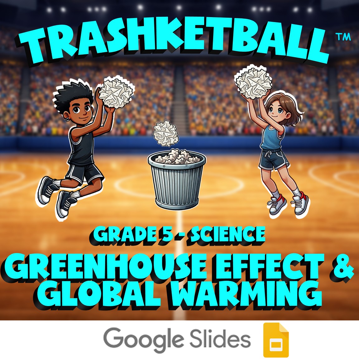Greenhouse Effect & Global Warming TRASHKETBALL Science Game - No Prep Grade 5
