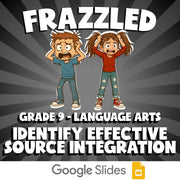 Identify Effective Source Integration FRAZZLED ELA Game - No Prep Grade 9 Review