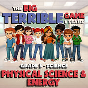 Physical Science & Energy BIG TERRIBLE GAME - No Prep Grade 5 Science Review