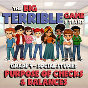 Purpose of Checks & Balances BIG TERRIBLE GAME - No Prep Grade 4 Socials Review