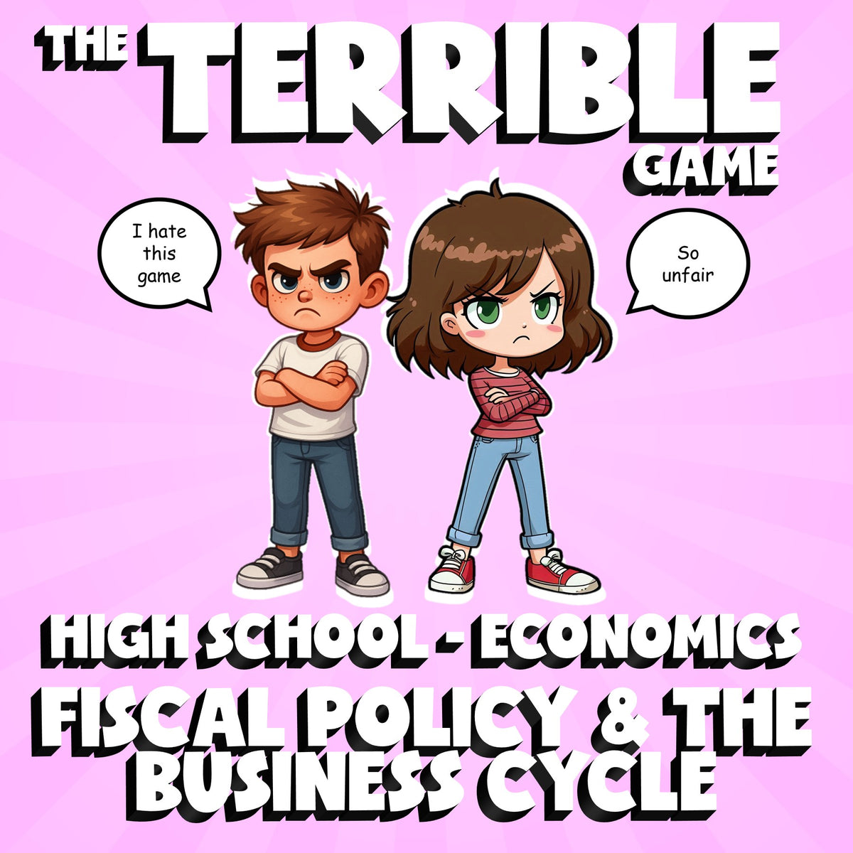 Fiscal Policy & the Business Cycle THE TERRIBLE GAME - No Prep Economics Review