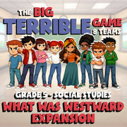 What Was Westward Expansion BIG TERRIBLE GAME - No Prep Grade 5 Socials Review