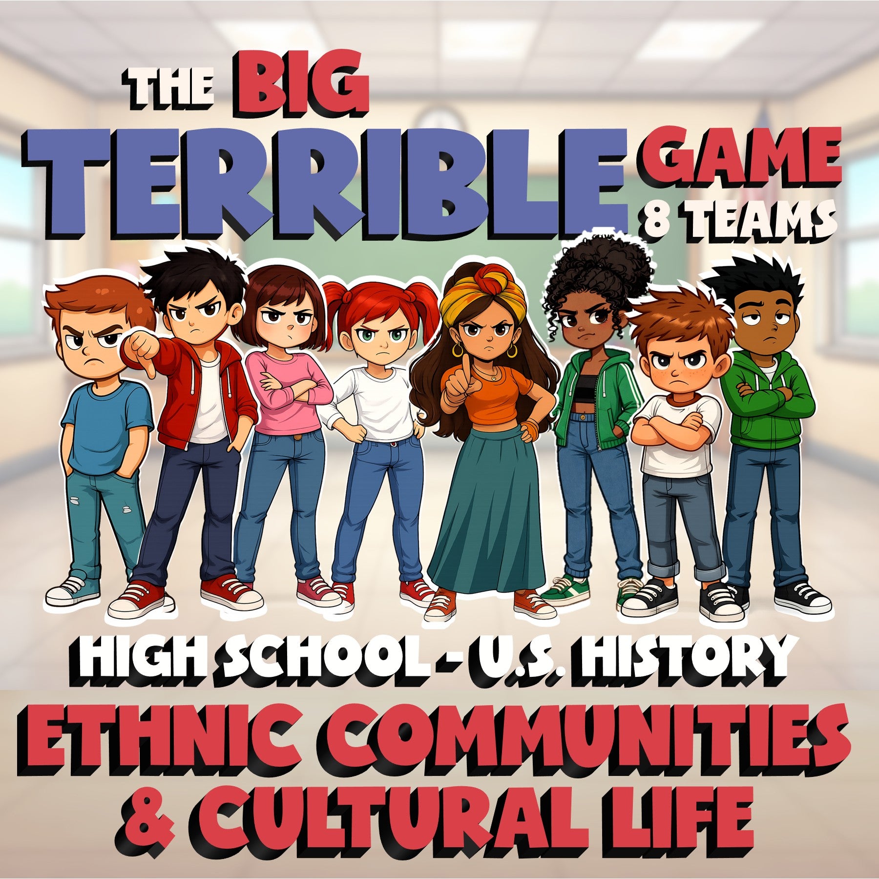 Ethnic Communities & Cultural Life BIG TERRIBLE GAME - U.S. History Review