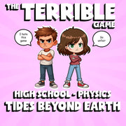 Tides Beyond Earth THE TERRIBLE GAME - No Prep Physics Science Review Activity