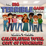 Calculating Total Cost of Purchases BIG TERRIBLE GAME - Grade 4 Math Review