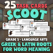 Greek & Latin Roots for Word Meaning SCOOT TASK CARDS ELA Game - No Prep Grade 5