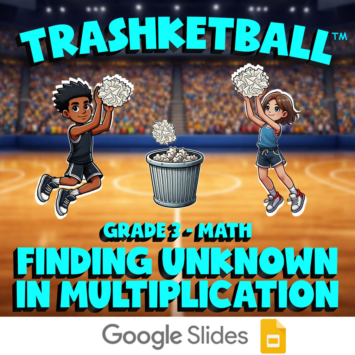 Finding Unknown in Multiplication TRASHKETBALL Math Game - No Prep Grade 3