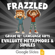 Evaluate Metaphors & Similes FRAZZLED ELA Game - No Prep Grade 10 Review