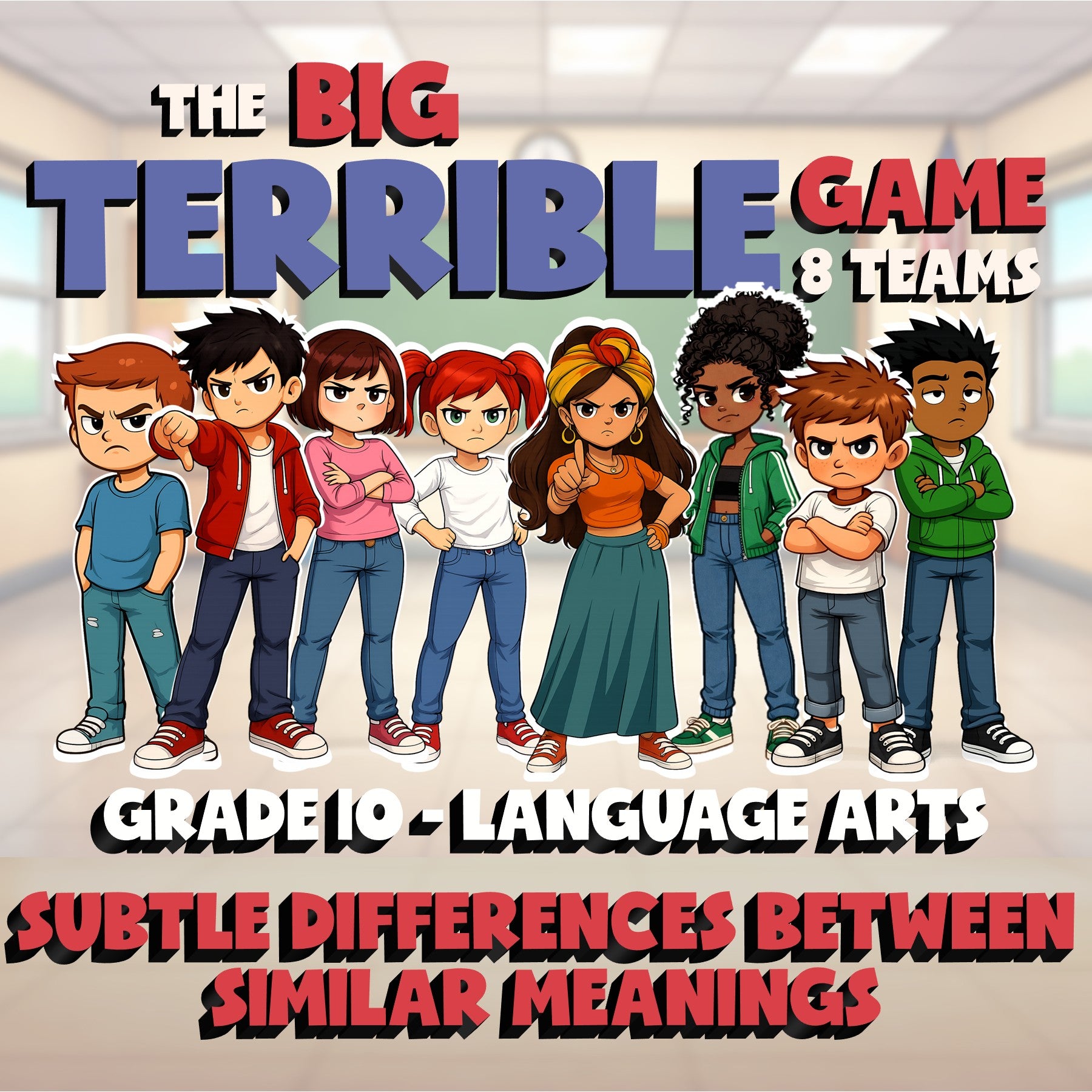 Subtle Differences Between Similar Meanings BIG TERRIBLE GAME - Grade 10 ELA