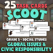 Global Issues & Civic Responsibility SCOOT TASK CARDS Socials Game - Grade 5