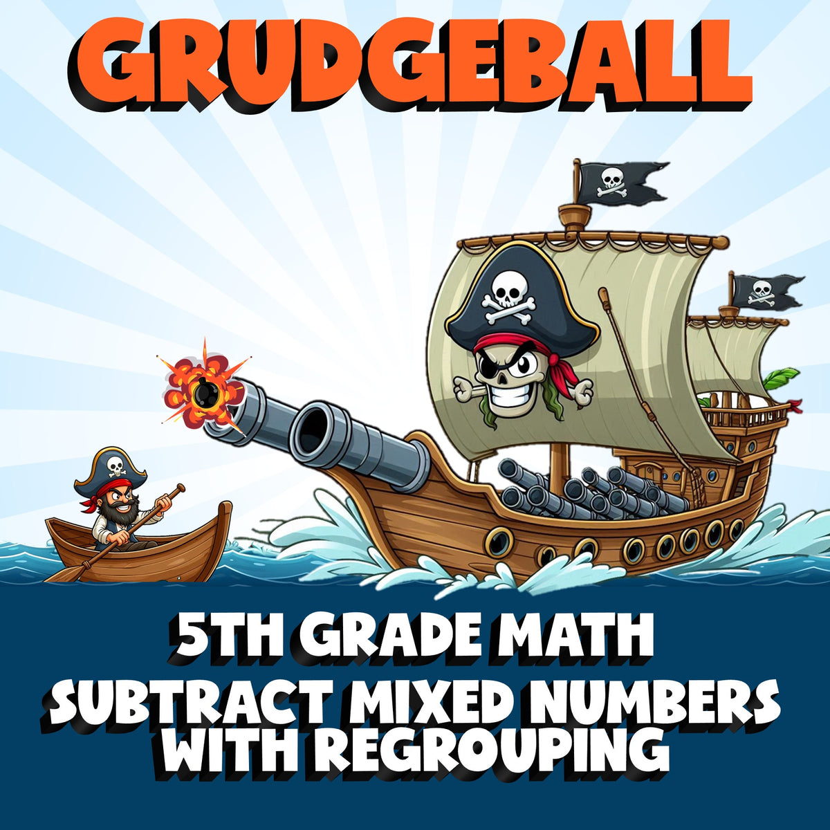 Subtract Mixed Numbers with Regrouping GRUDGEBALL Math Game - No Prep Grade 5